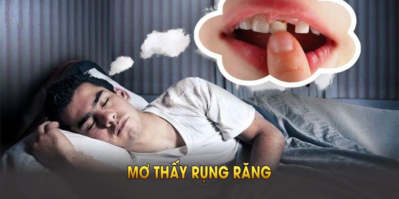 mơ thấy rụng răng